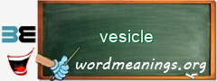 WordMeaning blackboard for vesicle